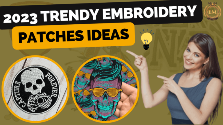 2023 Trendy Embroidery Patch Ideas_
