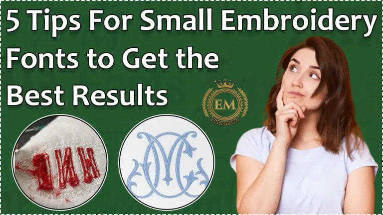 5 Tips For Small Embroidery Fonts to Get the Best Results