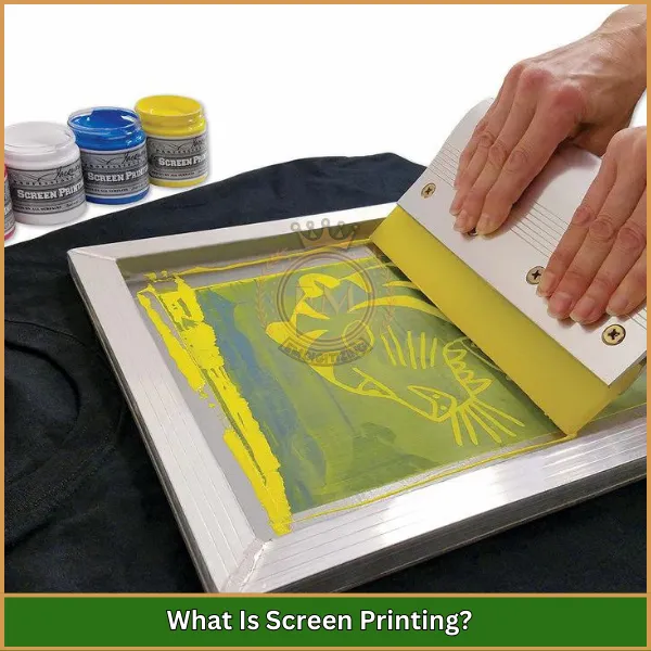What Is Screen Printing