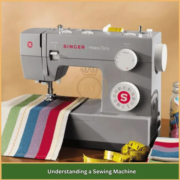 Understanding a Sewing Machine