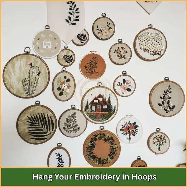 Hang Your Embroidery in Hoops