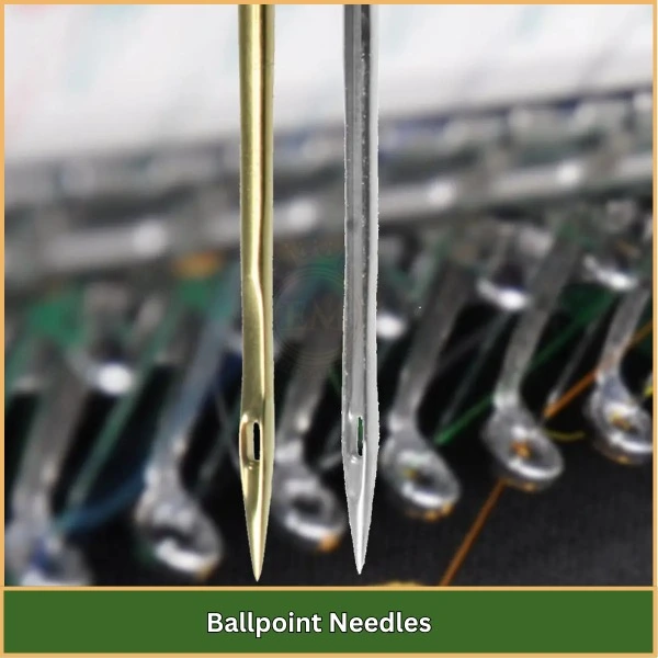 Ballpoint Needles