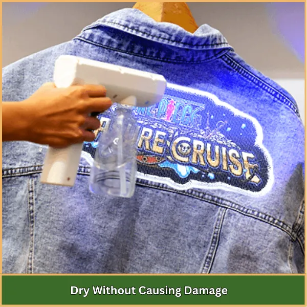 Dry Without Causing Damage