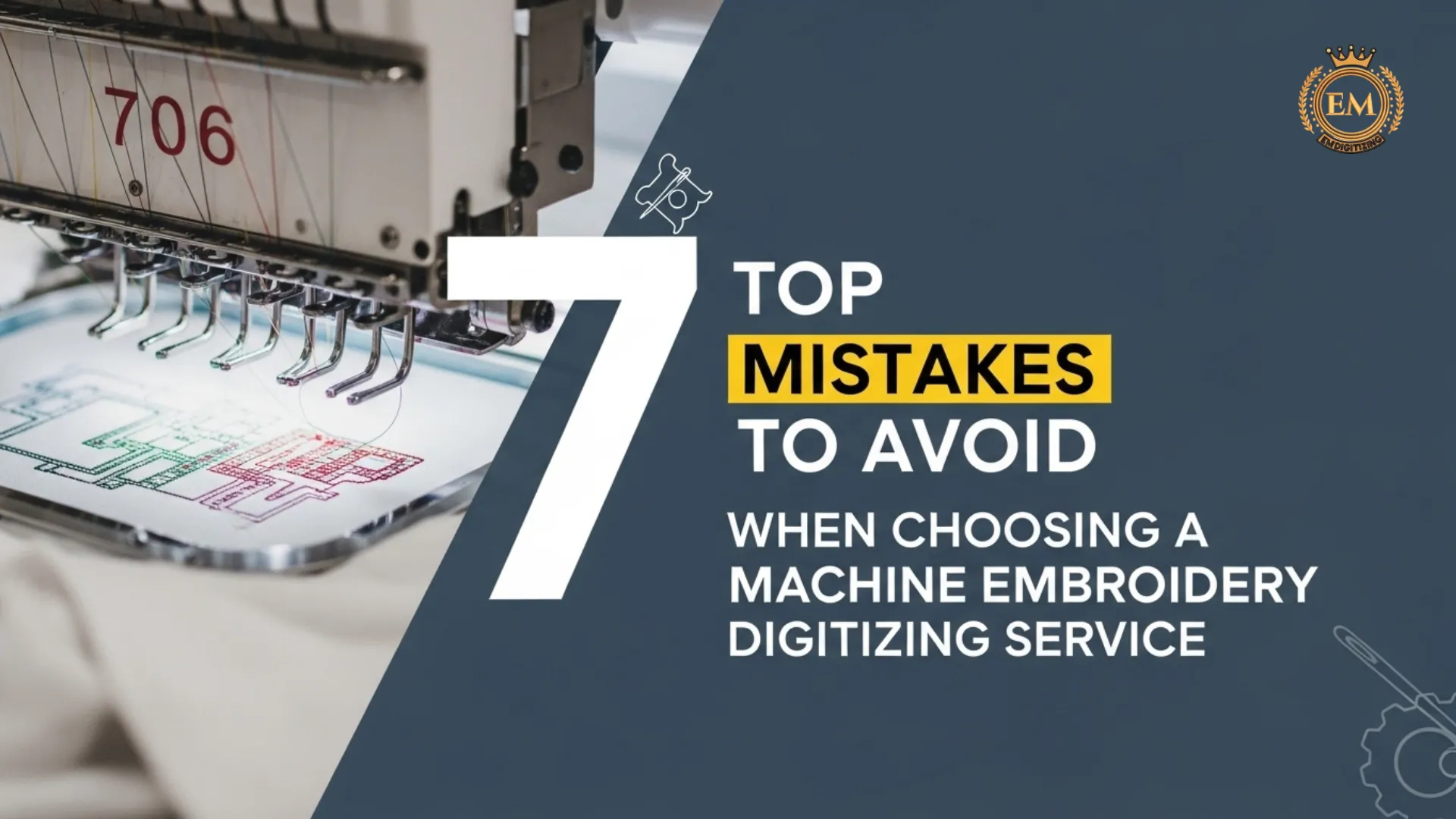 Top 7 Mistakes to Avoid When Choosing a Machine Embroidery Digitizing Service