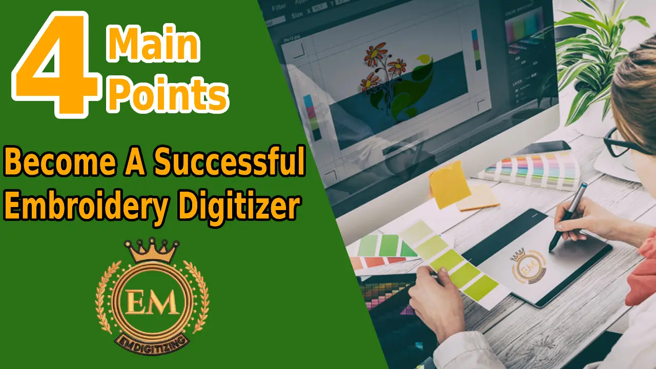 How To Become A Successful Embroidery Digitizer