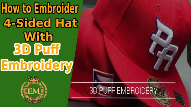 How to Embroider a 4-Sided Hat with 3D Puff Embroidery