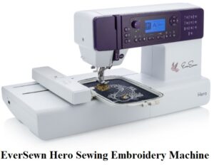 EverSewn Hero Sewing Embroidery Machine