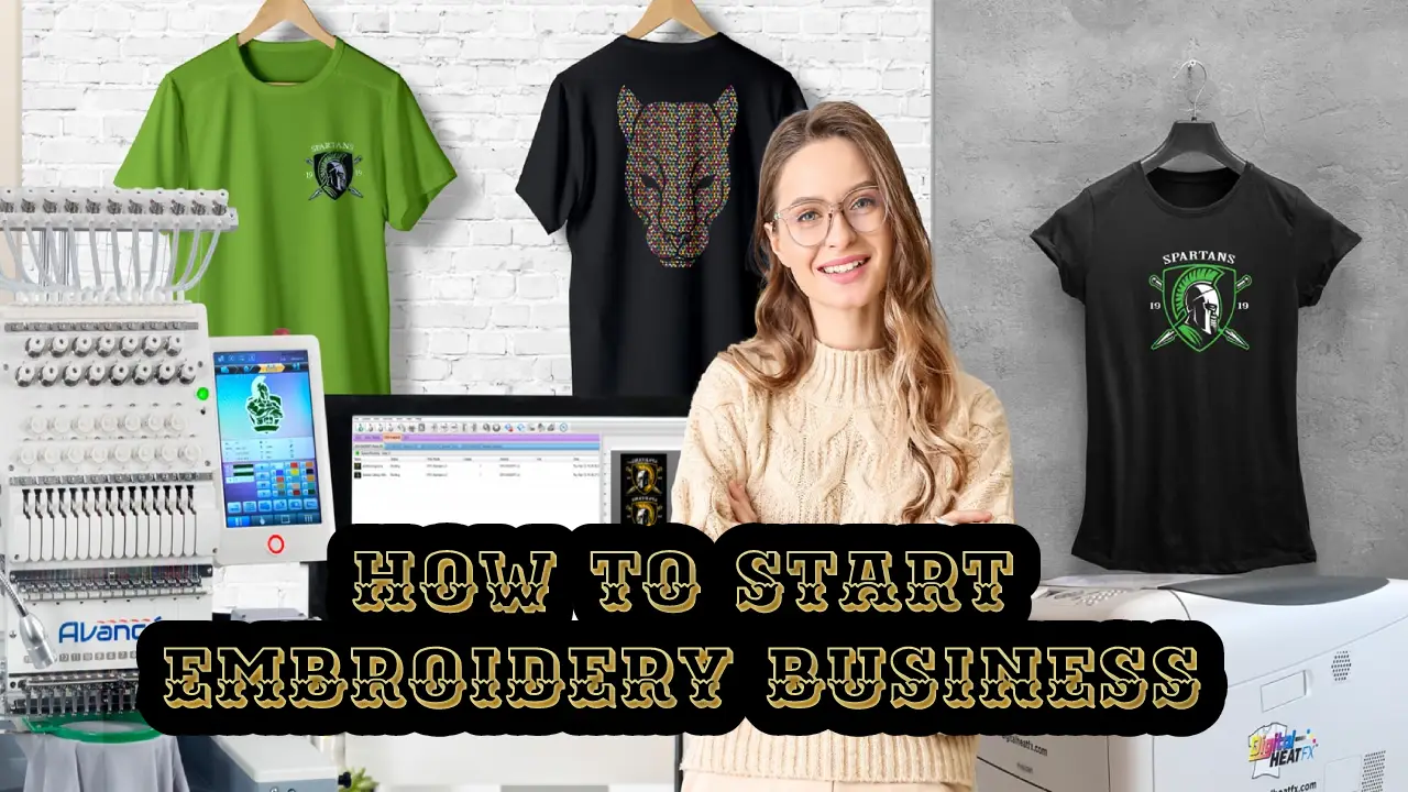 How to Start An Embroidery Business