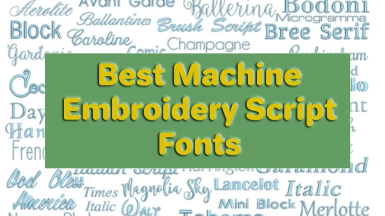 Best Machine Embroidery Script Fonts