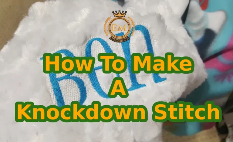 How To Make A Knockdown Stitch