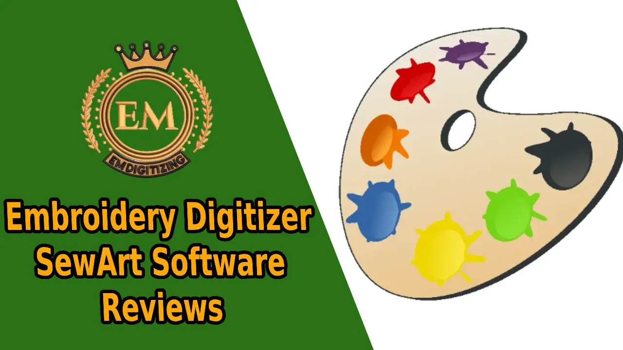 Embroidery Digitizer SewArt Software Reviews