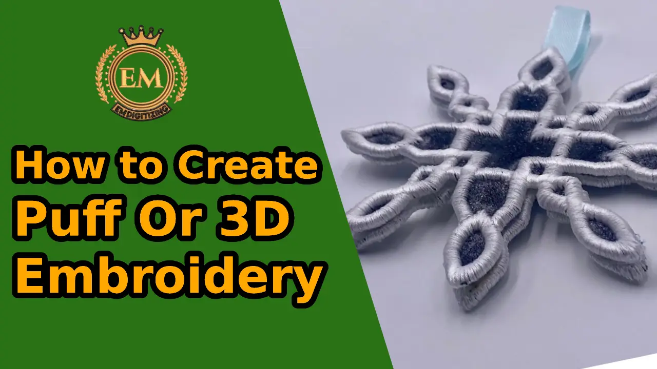 How to Create Puff Or 3D Embroidery