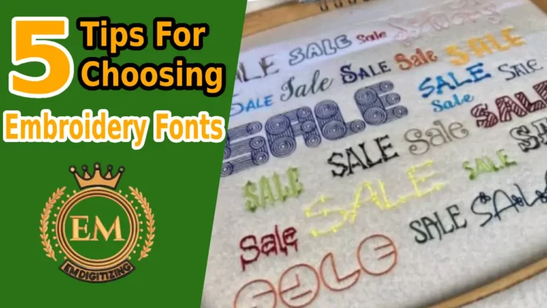 5 Tips For Choosing The Best Embroidery Fonts