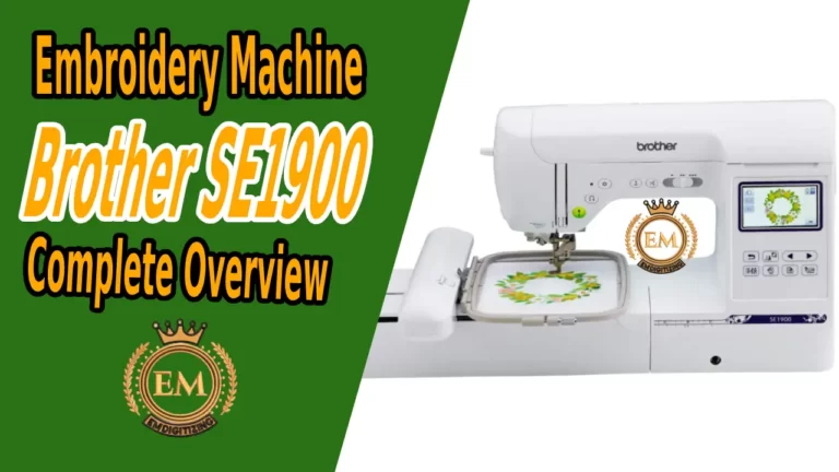 Brother SE1900 Sewing And Embroidery Machine Complete Overview 1 - Brother SE1900 Sewing And Embroidery Machine - Complete Overview
