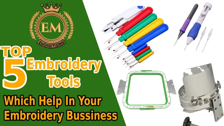 Top 5 Embroidery Tools Which Help In Your Embroidery Bussiness