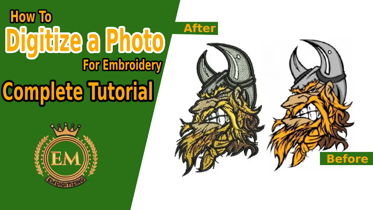 How To Digitize A Photo To Embroidery | Complete Tutorial