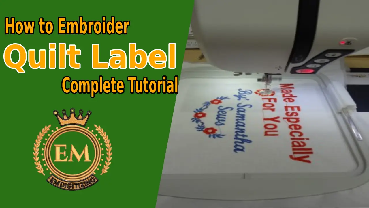 How to Embroider a Quilt Label - Complete Tutorial