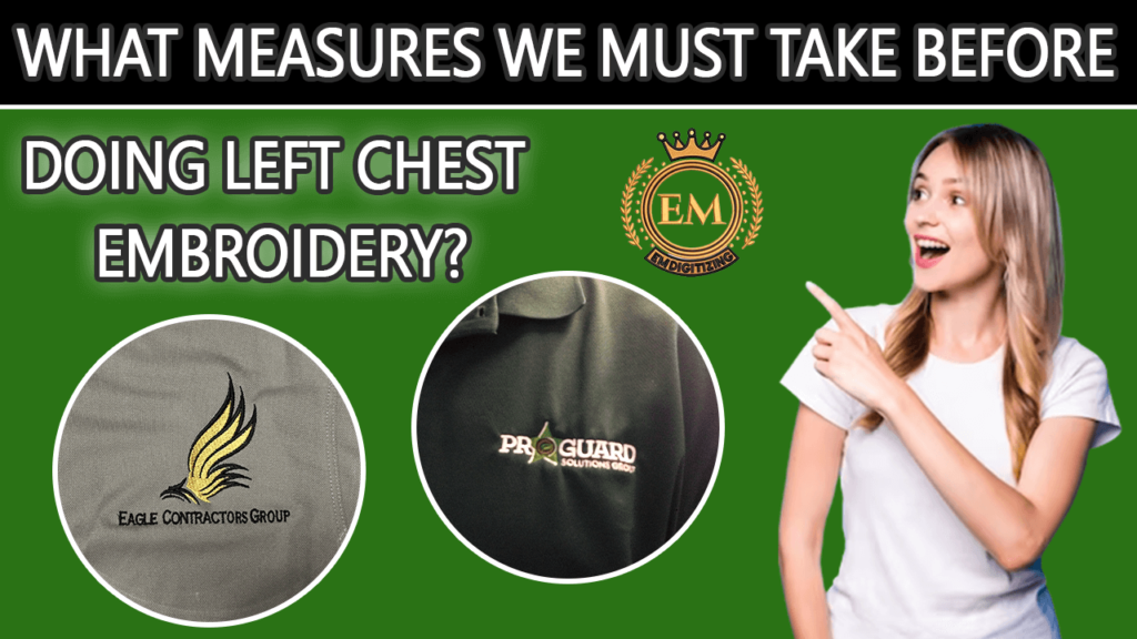 What Measures We Must Take Before Doing Left Chest Embroidery​