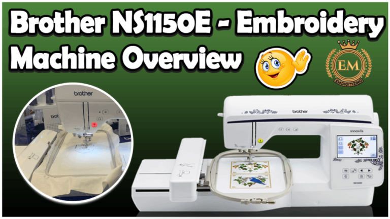 Brother NS1150E - Embroidery Machine Overview