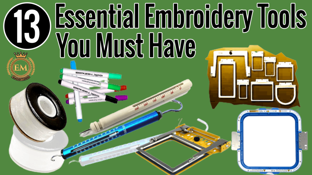 The 13 Essential Embroidery Tools You Must Have