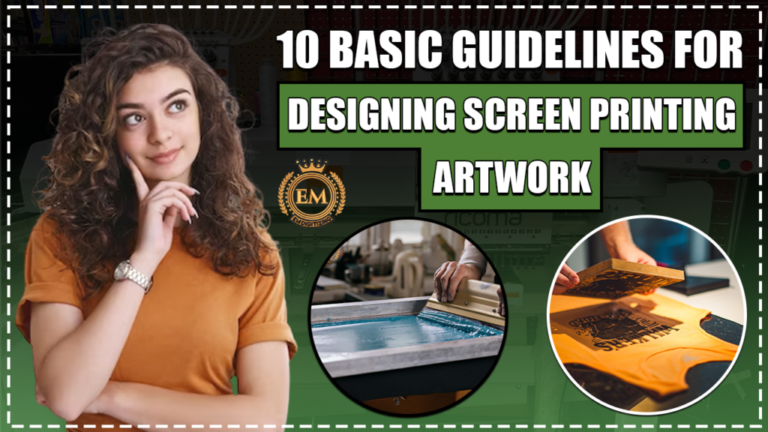 10 BASIC GUIDELINES FOR DESIGNING SCREEN PRINTING ARTWORK