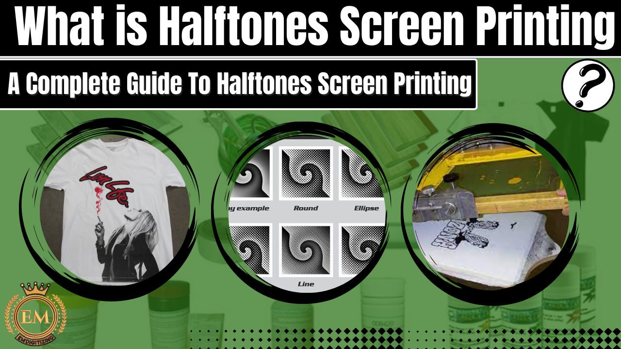 What is Halftones Screen Printing? A Complete Guide