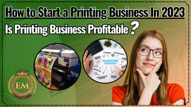How to Start a Printing Business In 2023-Is Printing Business Profitable