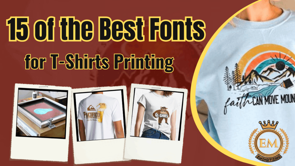 15 of the Best Fonts for T-Shirts Printing