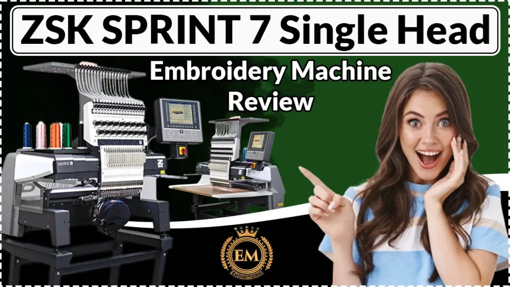 ZSK Sprint 7 Single Head Embroidery Machine Review
