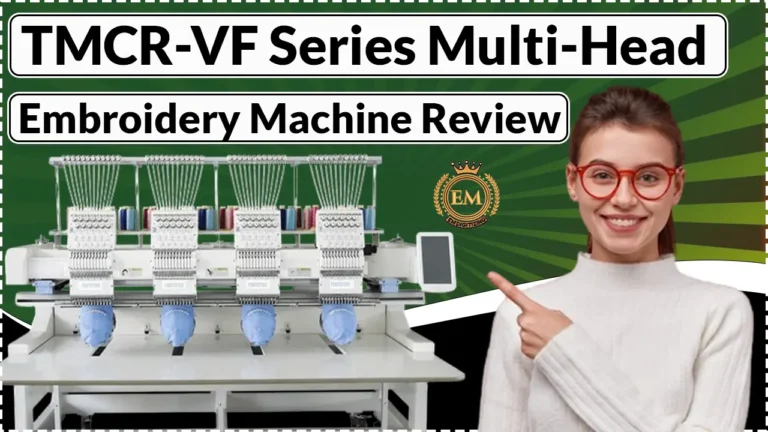 TMCR-VF Series Multi-Head Embroidery Machine Review