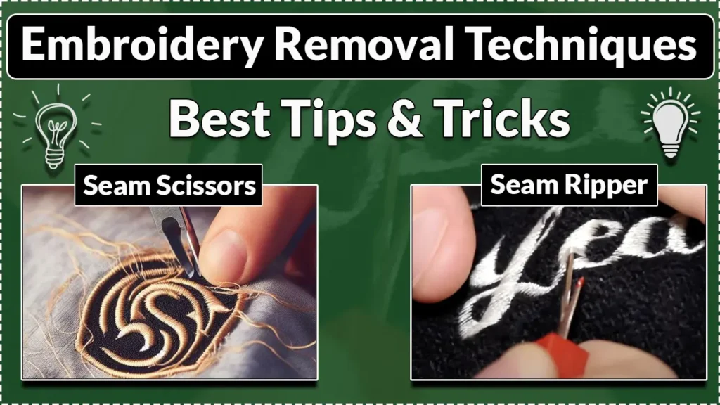 Embroidery Removal Techniques Best Tips & Tricks