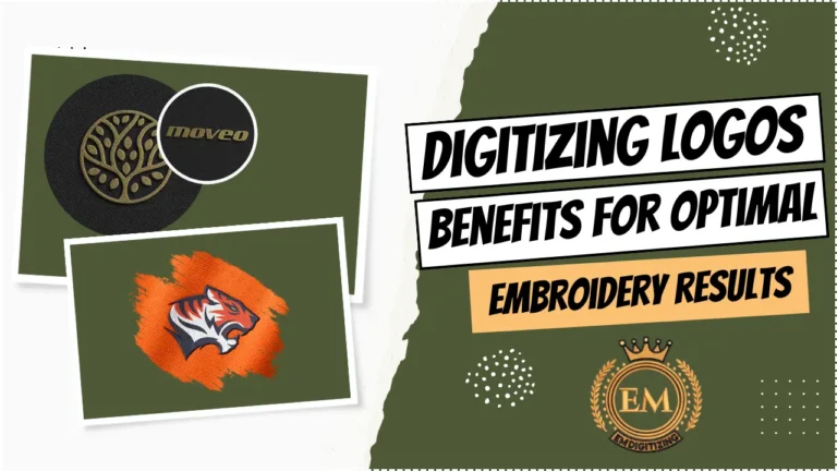 Digitizing Logos Benefits For Optimal Embroidery Results