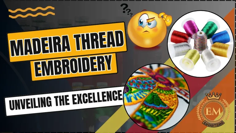 Madeira Thread Embroidery Unveiling the Excellence