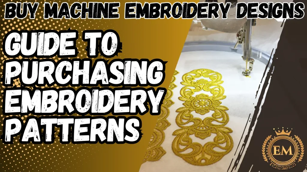 Buy Machine Embroidery Designs - Guide to Purchasing Embroidery Patterns
