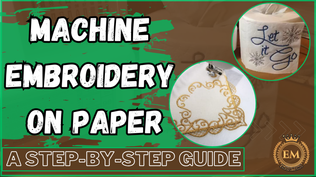 Machine Embroidery on Paper A Step-by-Step Guide