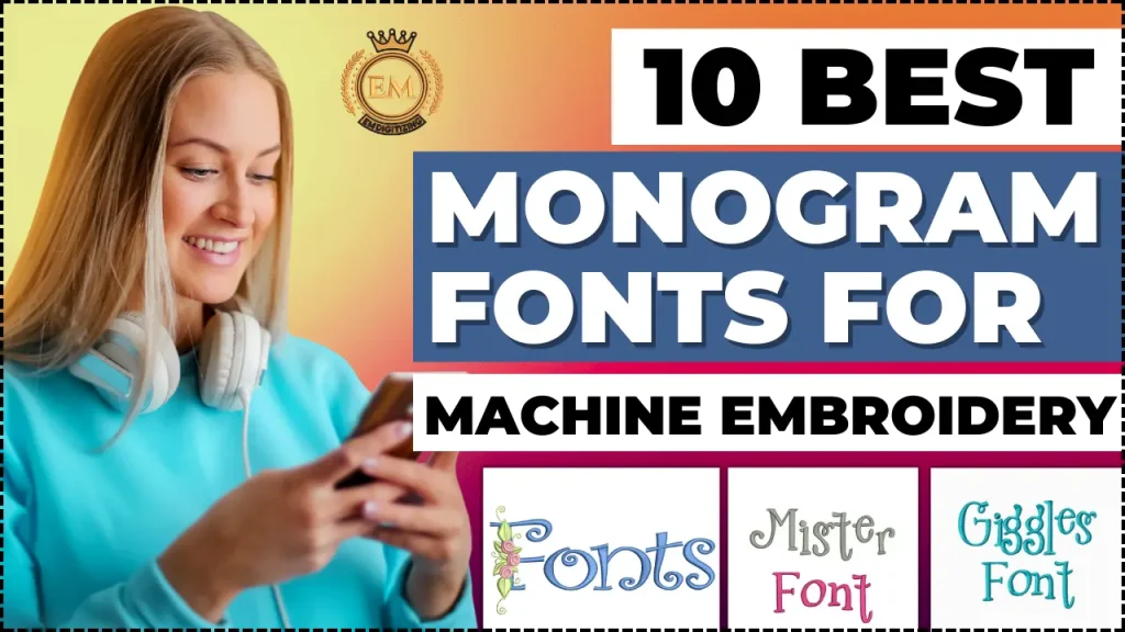 10 Best Monogram Fonts for Machine Embroidery