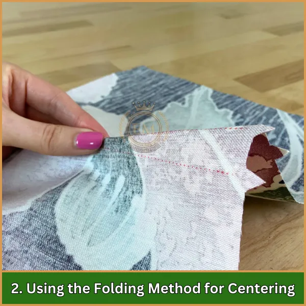 2. Using the Folding Method for Centering