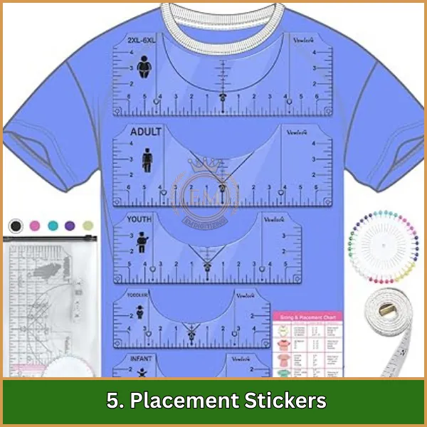 5. Placement Stickers