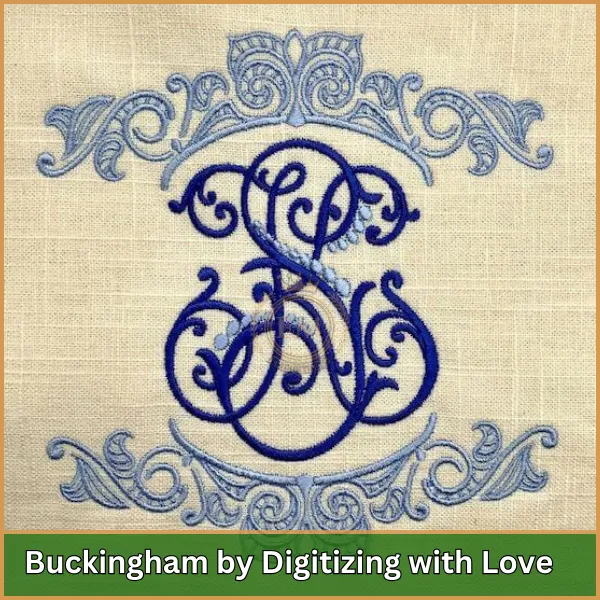 Buckingham by Digitizing with Love