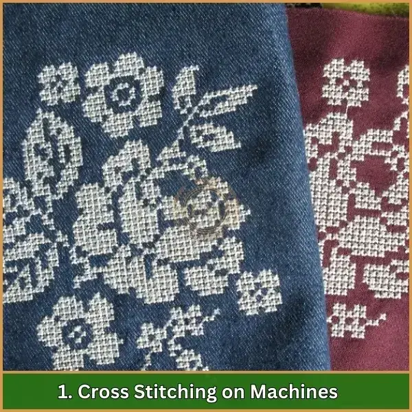 Cross Stitching on Machines