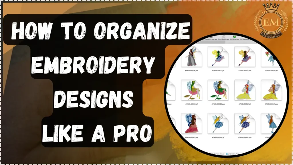 How to Organize Embroidery Designs Like a Pro