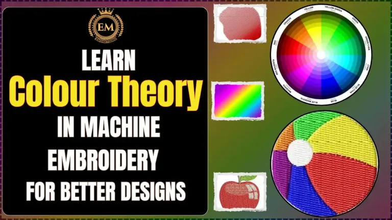 Learn Color Theory in Machine Embroidery for Better Designs