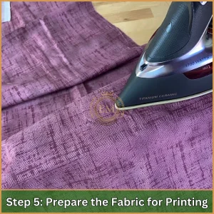 Prepare the Fabric for Printing