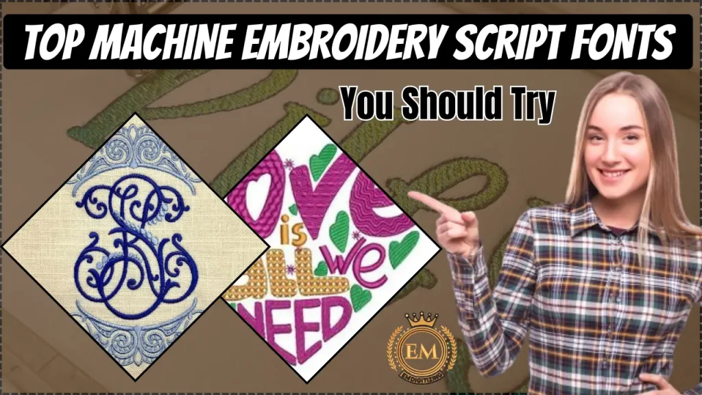 Top Machine Embroidery Script Fonts You Should Try