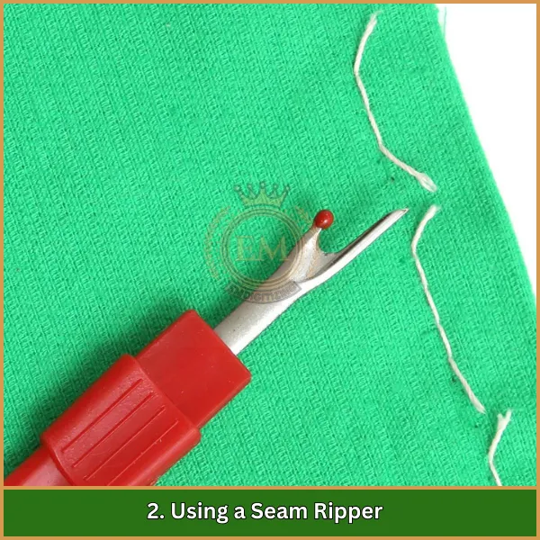 Using a Seam Ripper