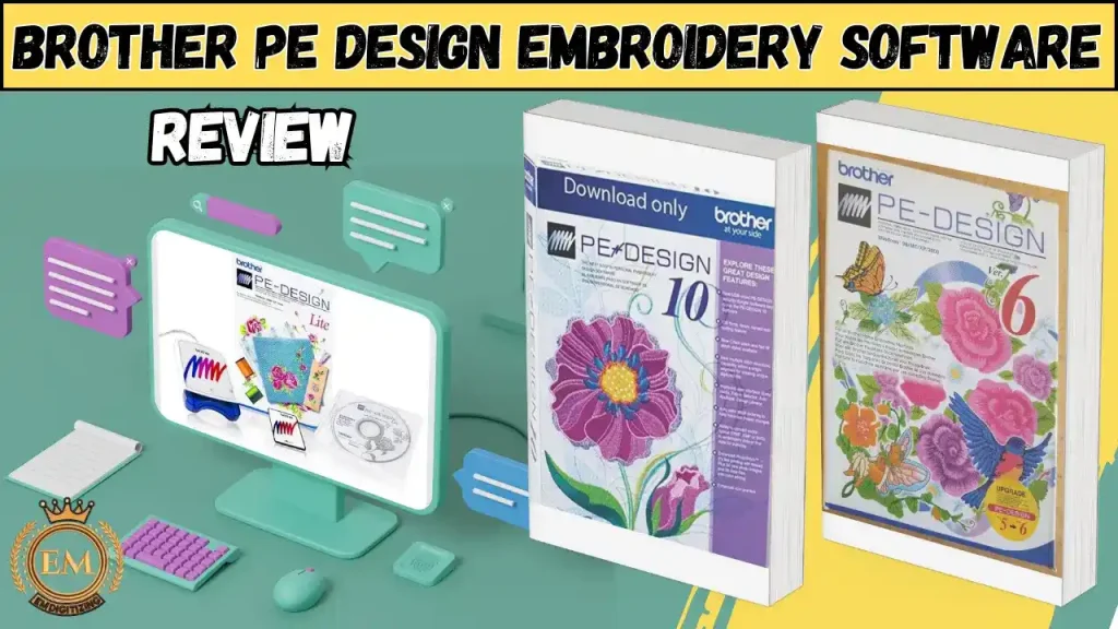 Brother PE Design Embroidery Software Review