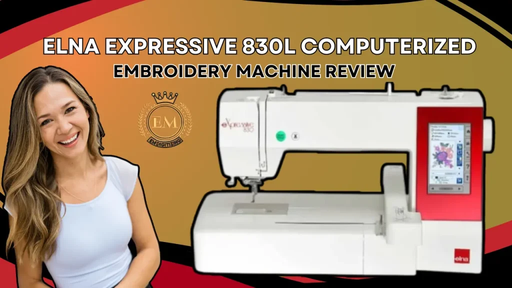 Elna Expressive 830L Computerized Embroidery Machine Review