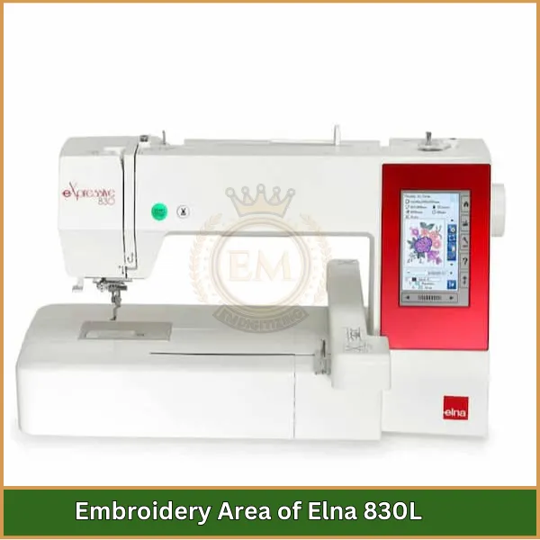 Embroidery Area of Elna 830L