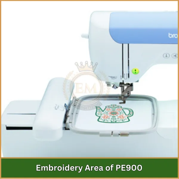 Embroidery Area of PE900