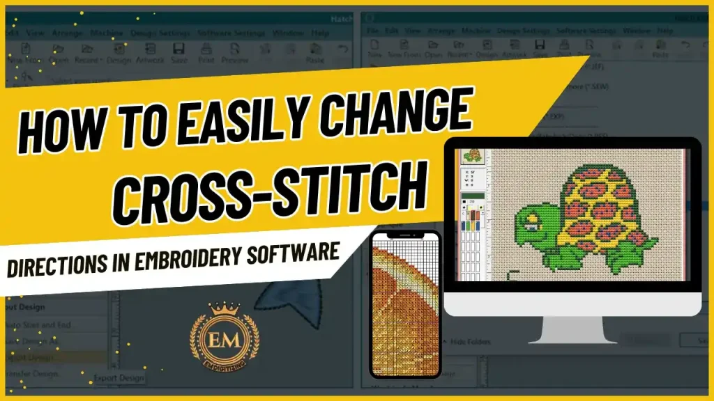 How to Easily Change Cross Stitch Directions in Embroidery Software